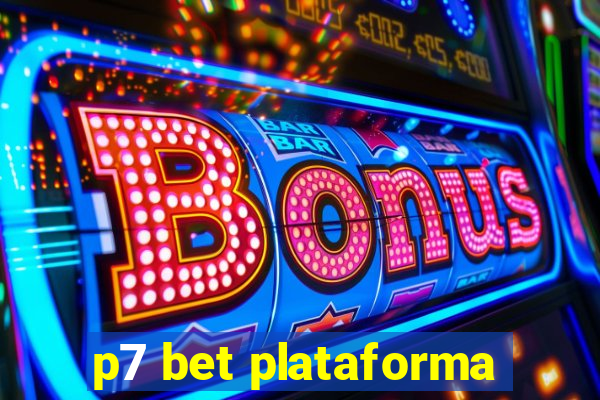 p7 bet plataforma